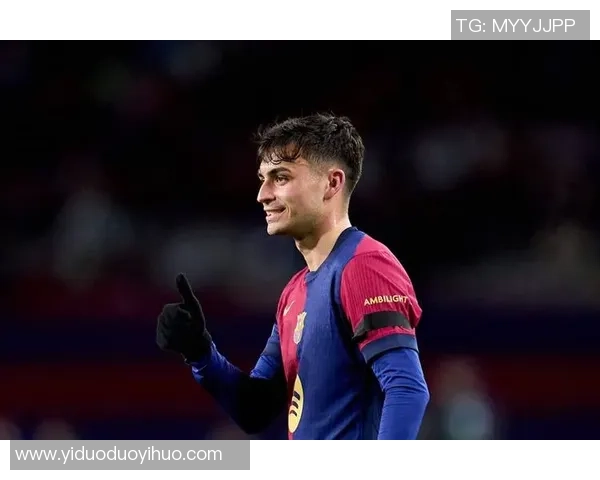 佩德里：巴萨新生代核心崛起，未来足球的引领者与希望