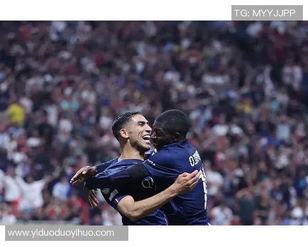 巴黎圣日耳曼豪华阵容引领欧洲足坛新风潮未来发展备受瞩目